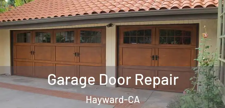  Garage Door Repair Hayward-CA